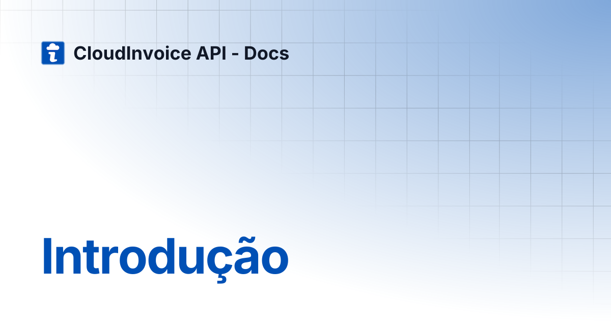 Introdução | CloudInvoice API - Docs
