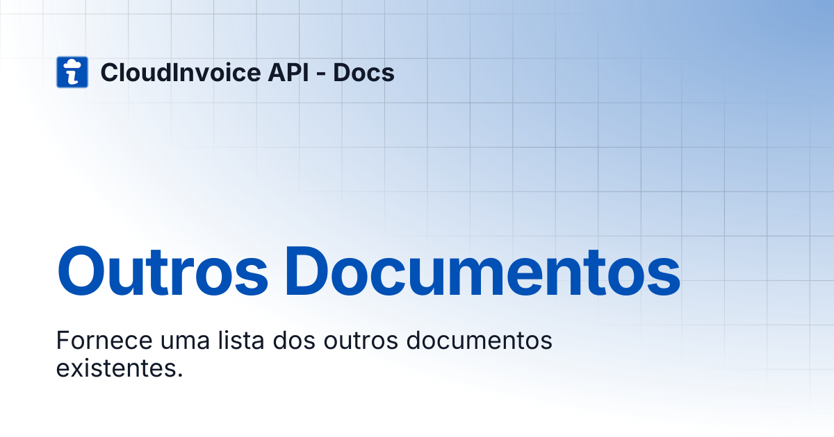 Outros Documentos | CloudInvoice API - Docs