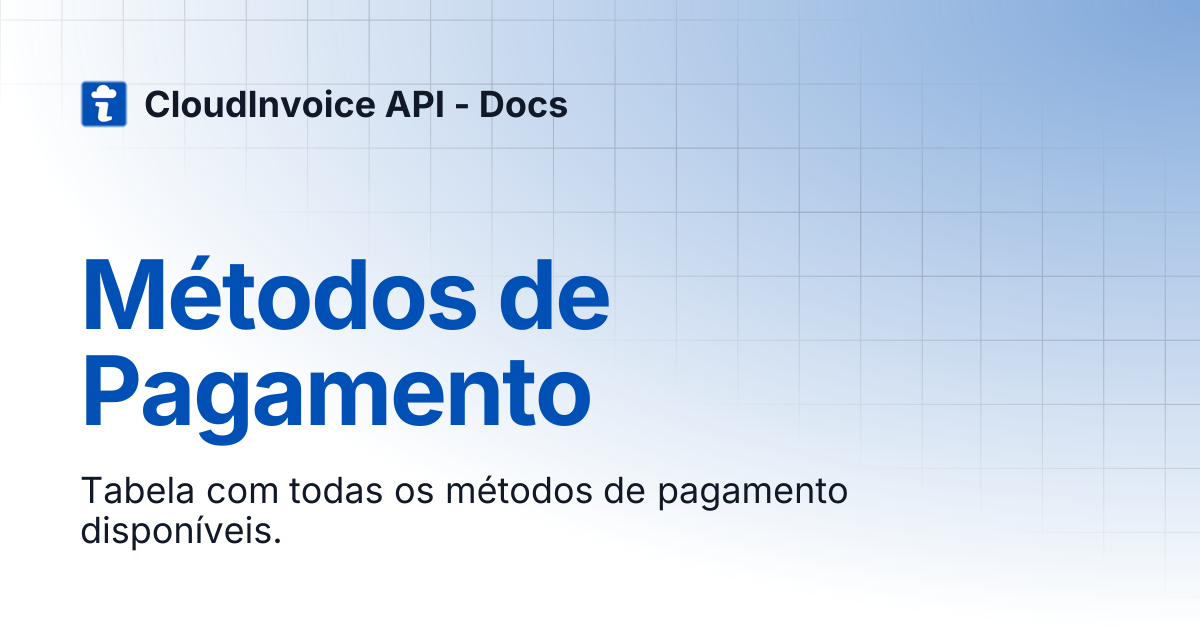 Métodos de Pagamento | CloudInvoice API - Docs