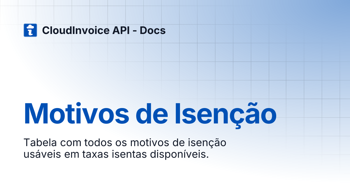 Motivos de Isenção | CloudInvoice API - Docs